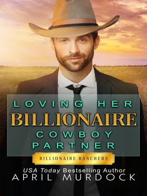cover image of Loving Her Billionaire Cowboy Partner